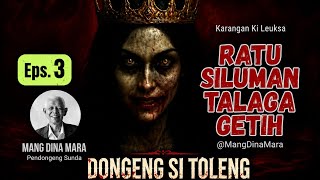 Download lagu RATU SILUMAN TALAGA GETIH Bagian ka TILU Carita Sunda Mang Dina Mara mp3