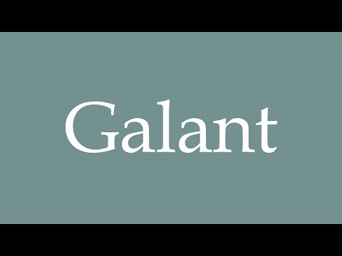 How to Pronounce ''Galant'' Correctly in French