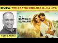 ‘Teri Baaton Mein Aisa Uljha Jiya’ review
