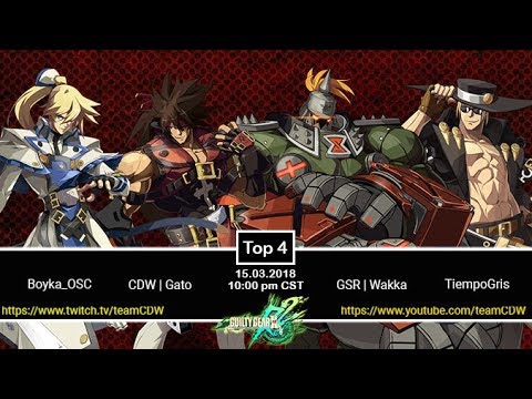 【GGXrd REV2.1】 Top 4 15.03.18 Wakka, Boyka, Gato, Tiempo Gris