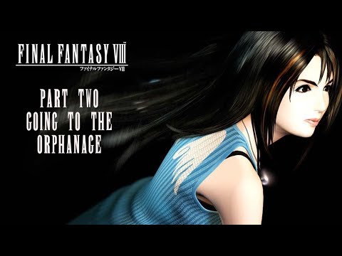 Final Fantasy VIII Review (PlayStation, PC) Part 2: Going to the Orphanage - Kim Justice