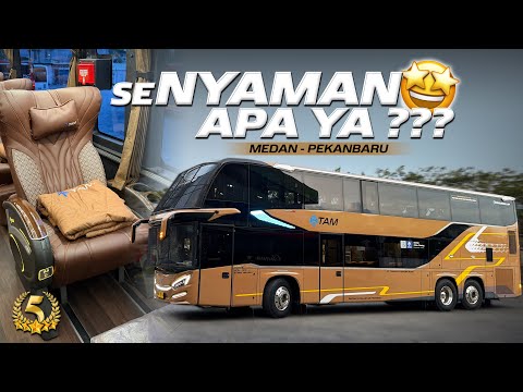 WOOOW.. AKHIRNYA MENCOBA BUS TERMEWAH TAM ‼️Trip Medan - Pekanbaru with TAM Mandenai Class