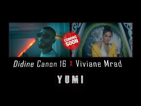 Didine Canon 16 X Viviane Mrad - Yumi (Official Trailer Video)