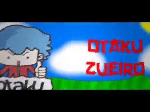 Intro 2D - OtakuZueiro_br(n é free to use, ler desc!)