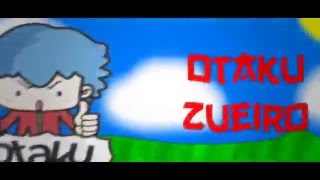 Intro 2D - OtakuZueiro_br(n é free to use, ler desc!)