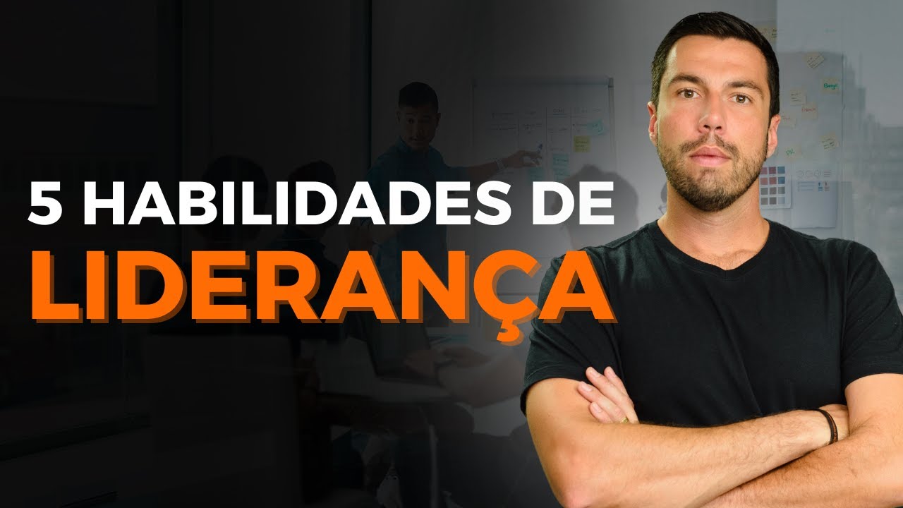 5 habilidades de liderança