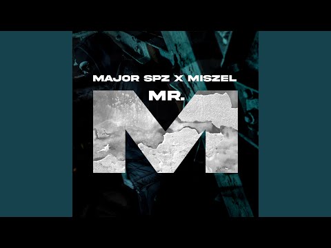 Mr. M (feat. Miszel)