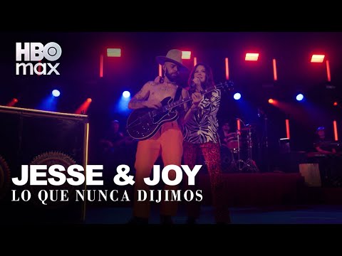 Jesse & Joy: Lo que nunca dijimos | Tráiler Oficial | HBO Max