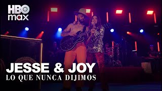 Jesse & Joy: Lo que nunca dijimos | Tráiler Oficial | HBO Max