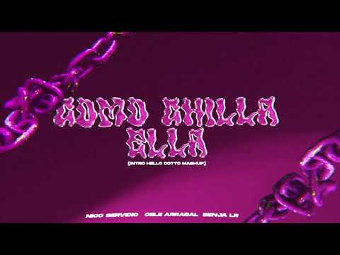 COMO CHILLA ELLA (INTRO MASHUP HELLO COTTO) @ysy__a  Nico Servidio ft @celearrabal @benjalr