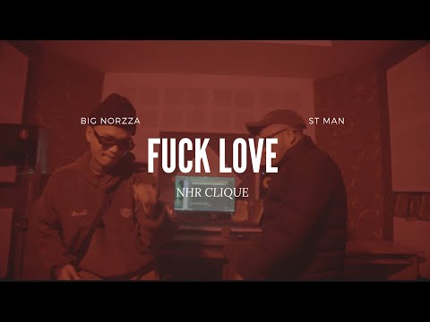 BIG NORZZA - FU*K LOVE FT. ST MAN PROD BY _ BOMJAN DAI