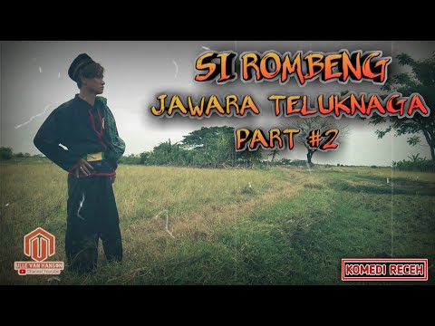 komedi-receh-si-rombeng-jawara-teluknaga-part-2