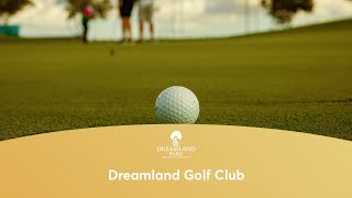 Dreamland Golf Villas and Residences