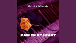 Pain in My Heart