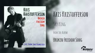 Kris Kristofferson - Sky King - Broken Freedom Song: Live from SF