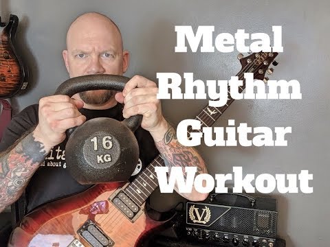 Metal Rhythm Guitar Workout Exercises