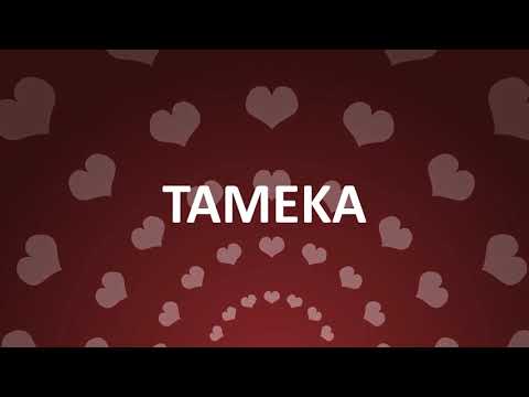HAPPY BIRTHDAY TAMEKA