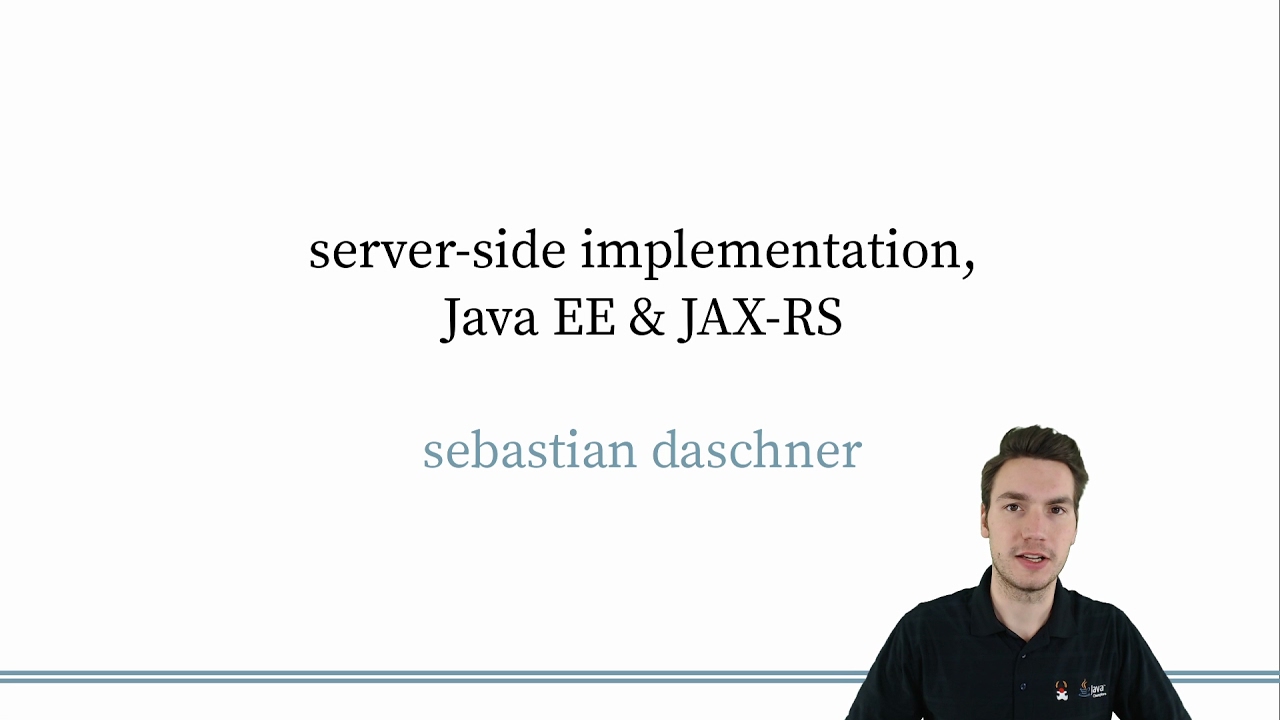 2. Server-side implementation, Java EE & JAX-RS - REST as in Hypermedia with Java