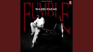 Fumble (Full Audio) by Wazir Patar