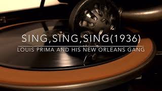 【世界初録音】SING,SING,SING(歌え!歌え!)/ルイ･プリマと彼のニューオーリンズ･ギャング楽団(昭和11年)