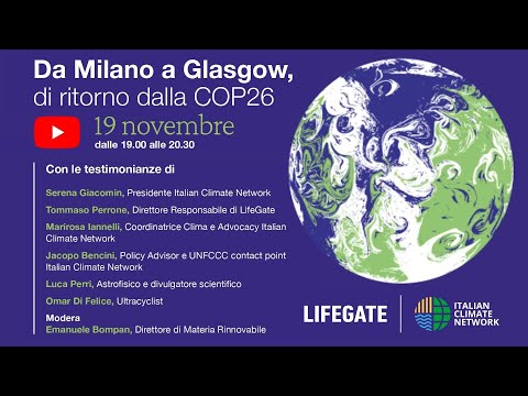 Da Milano a Glasgow, di ritorno dalla COP26: quali sono stati i risultati?
