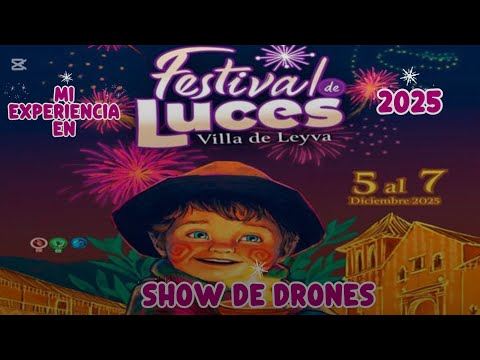 SHOW DE DRONES FESTIVAL DE LUCES VILLA DE LEYVA | VELITAS EN BOYACÁ - COLOMBIA | 7 DE DICIEMBRE 2025