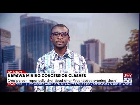 Nawara Mining Concession clashes: One person reportedly shot dead after Wednesday evening clash
