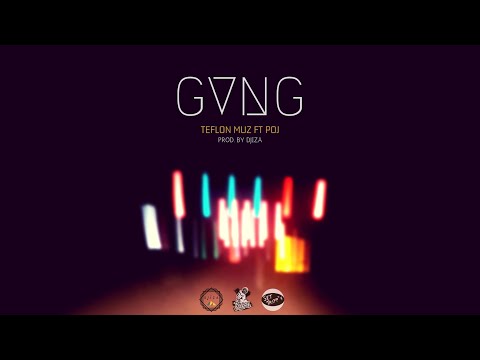 Teflon Muz - GVNG ft Prince of Jeruz Prod. by DJIZA