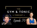 FOOD CRAVINGS | The Gym & Tonic Podcast Episode 20 | Tim Chase & Nathan Honess