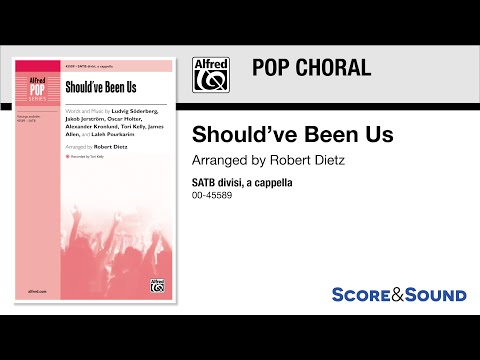 Should’ve Been Us, arr. Robert Dietz – Score & Sound