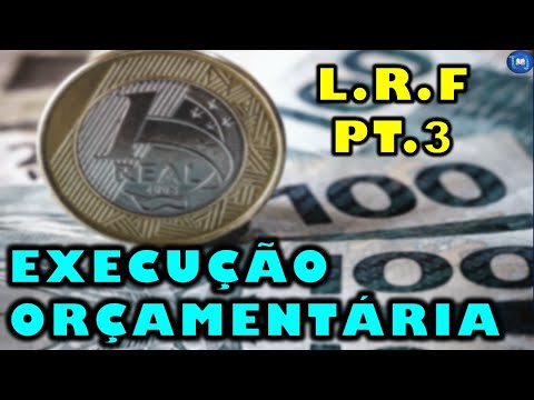 LRF | RESUMO 3 | Execução Orçamentária
