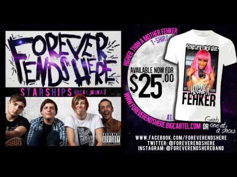 Forever Ends Here - Starships (Nicki Minaj Cover)[Pop Punk]