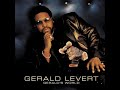 Gerald Levert - Make My Day (feat. Sean Levert & Joe Little III) (slowed + reverb)