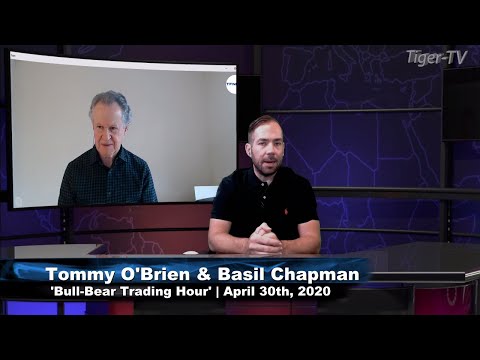 April 30th, The Bull Bear Hour on TFNN - 2020