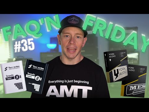 FAQ'N Friday #35 - Real Cabs vs Impulse Responses, Amps That Are Better Without Boosts