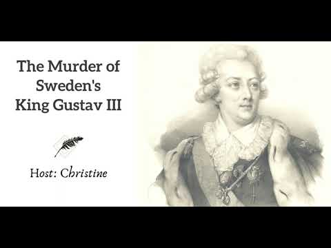 Ep 135 The Murder of Sweden's King Gustav III