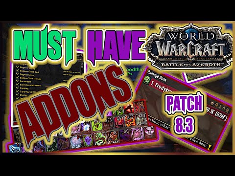 BFA 8.3 -  MUST HAVE ADDONS for PVP & PVE - ADDON MASTER GUIDE World of Waracraft