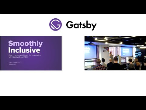 React component library documentation with Gatsby and MDX - Kathleen McMahon - Gatsby Days LA 2020