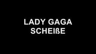 Lady Gaga - Scheiße (with lyrics)