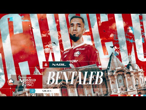 ENFANT DU LOSC ET DE LILLE, NABIL BENTALEB EST UN DOGUE  ⚜️🇩🇿