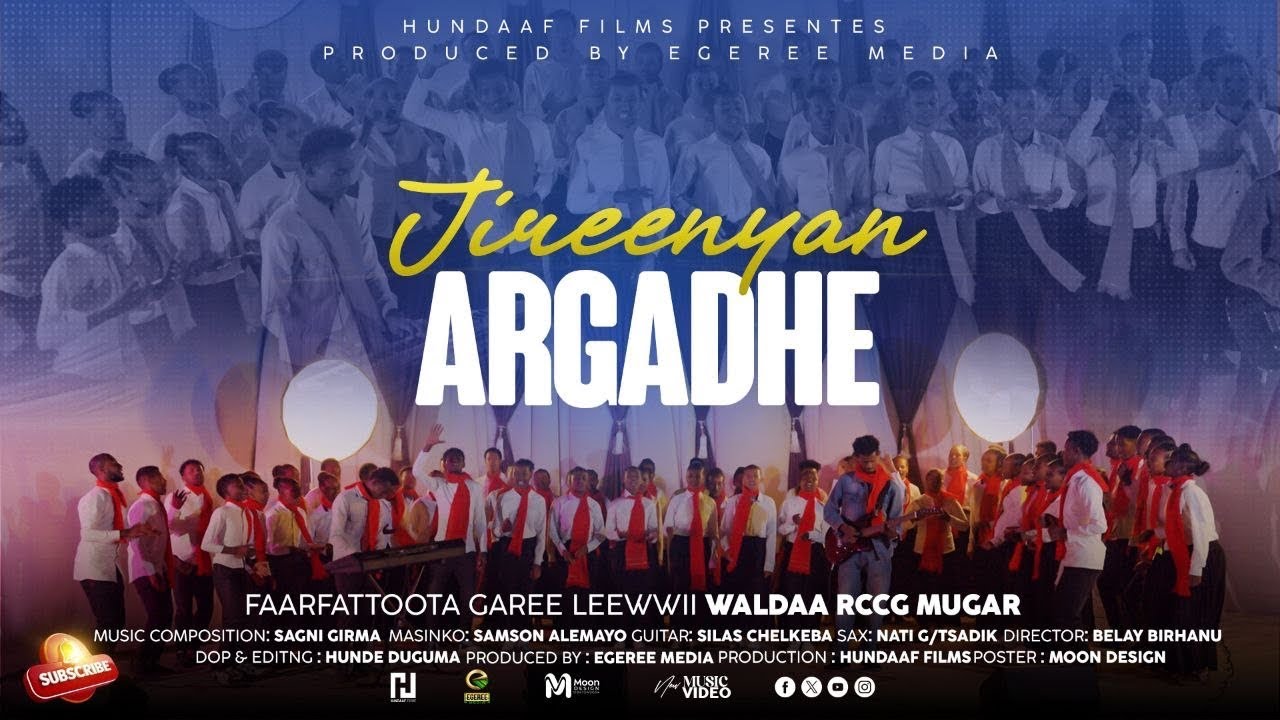 JIREENYAN ARGADHE | FAARFATTOOTA GAREE LEEWWII WALDAA RCCG MUGAR | EGEREE MEDIA