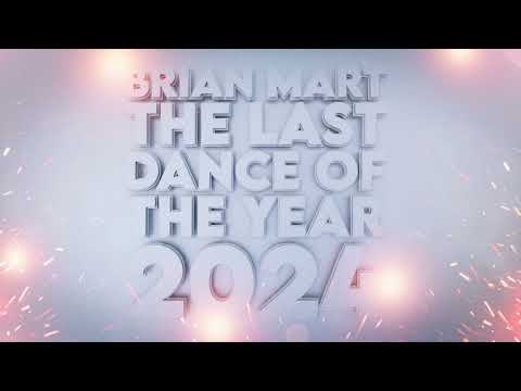 Brian Mart- The Last Dance Of The Year 2024