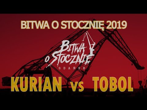 Kurian 🆚 Tobol (1/8) Bitwa o Stocznię 2019