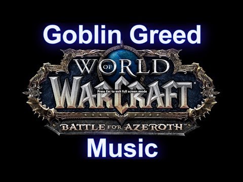 Goblin Greed Music (The Motherlode Music) - Warcraft Battle for Azeroth Music