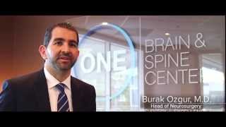 Best Neurosurgeon, Dr. Burak Ozgur, at One Brain & Spine Center