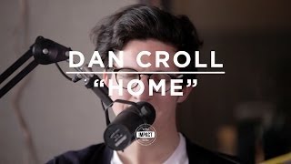 Dan Croll - &quot;Home&quot; (Live @ WDBM)