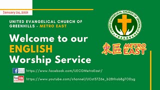 January 24, 2021 UECG-MetroEast&#39;s ENGLISH Worship Service