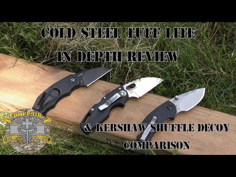Cold Steel Tuff Lite - In depth Review & Kershaw Shuffle/Decoy Comparison