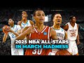 2025 NBA All Stars And Their March Madness Highlights
