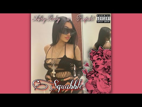 A$hy Baby - Squabble (Feat. Respek!) [OFFICIAL EDIT]